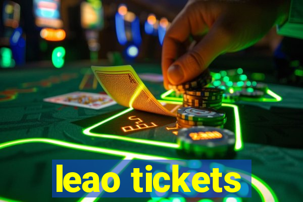 leao tickets